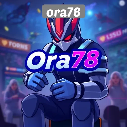 Apa yang Membuat Ora78 Menjadi Pilihan Utama Gamer